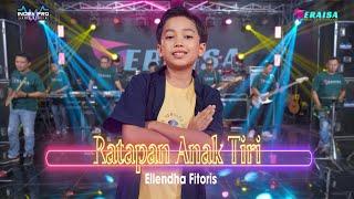 RATAPAN ANAK TIRI - Ellendha Fitoris - OM ERAISA