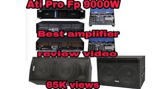 ATI PRO Fp 9000W Best Amplifier Review Video 1M Views technical mix