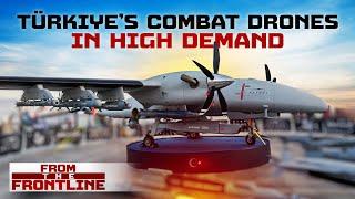 Nations Are Lining up to Buy Turkey’s Drones: What Makes Them Special? | From the Frontline