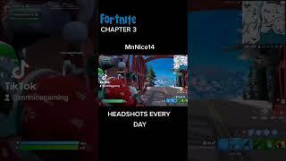 FORTNITE CHAPTER 3 HEADSHOTS EVERY DAY