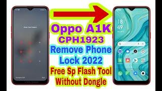 Oppo A1K (CPH1923) Remove Phone Lock 2022|Free Sp Flash Tool/Without Dongle/Unlock Phone 100%Working