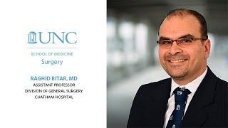 UNC Surgery Profiles: Raghid Bitar, MD, (A Community Based Surgeon)