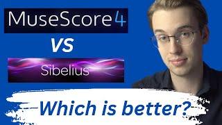 Musescore 4 vs Sibelius, which is better?