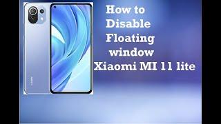 How to disable  floating window on your phones.