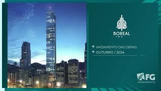 Acompanhamento de obras | Outubro 2024 - Boreal Tower | FG Empreendimentos