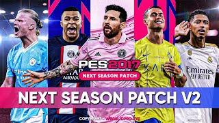 PES 2017 Next Season Patch V2 | AIO 2023/2024