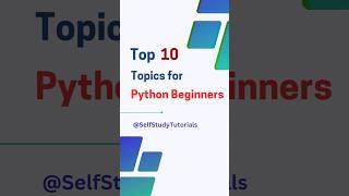 Top 10 Topics for Python Beginners #pythonprogramming