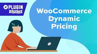 WooCommerce Dynamic Pricing (3 examples)