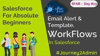 SFAB Day #13 | Workflows In Salesforce | Criterias & Actions | Timebased Actions | SFDCFacts