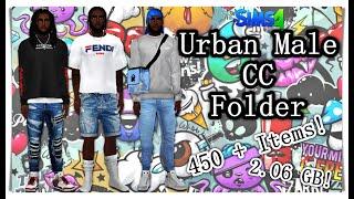 URBAN MALE CC FOLDER | |2.06 GB | | The Sims 4