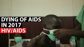 HIV/AIDS | Dying of AIDS in 2017