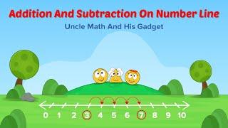 Math Story : Addition And Subtraction On Number Line | Uncle Math And His Gadget | Home School