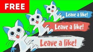 Leave a like button green screen and Transparent Background free download || cat