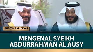 Mengenal Syeikh Abdurrahman Al Habsy Qori Sekaligus Imam Asal Aras Saudi | Berita Ramadhan