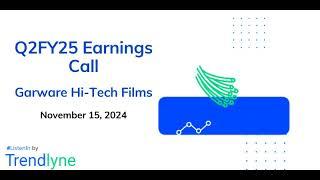 Garware Hi-Tech Films Earnings Call for Q2FY25