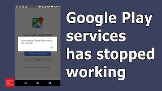 Google play services has stopped working