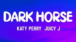 Katy Perry - Dark Horse (Lyrics) ft. Juicy J | She's a beast I call her Karma .. like Jeffrey Dahmer
