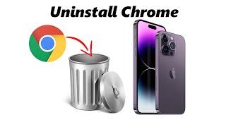 How To Uninstall Google Chrome From iPhone