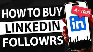 How To Buy LinkedIn Followers