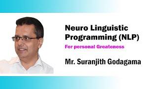 Neuro Linguistic Programming (NLP) | Suranjith Godagama