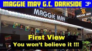 Maggie May G.C. Darkside Pattaya. First View you won't believe it