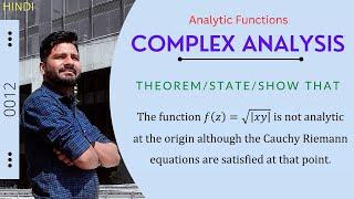 Show f(z) = √|xy| is not analytic at origin although the C-R equations are satisfied at that point.