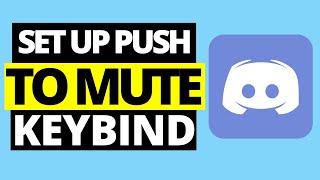 How To Make Push-To-Mute Keybind On Discord
