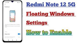 How to Enable Floating Windows in Redmi Note 12 5G | Floating Windows Setting Kaise Kare |