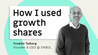 Freddie Talberg: How I use growth shares