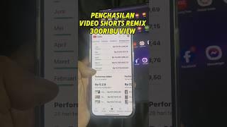 Penghasilan Video Shorts Remix 300 Ribu View #tutorialyoutube #gajiyoutube #shorts