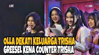 Funny!! Olla approached Trisha's family, Greesel was countered by Trisha JKT48