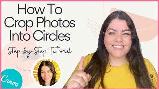How To Crop Photos Into Circles | Canva Tutorial