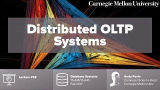 CMU Database Systems - 23 Distributed OLTP Systems (Fall 2017)