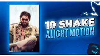 10 Shake Effect Alight Motion | Top 10 Shake Effect Alight Motion Preset | Shake Effect Xml