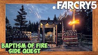 Far Cry 5 Baptism of Fire Side Quest