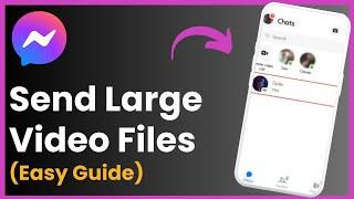 How To Send Large Video Files On Facebook Messenger !