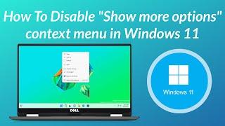 How To Disable Show more options Context Menu in Windows 11