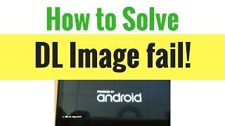 How to Solve DL Image fail! in Android Phones (tested)