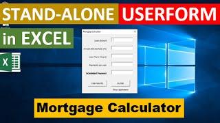 Excel Standalone Form (Mortgage Calculator)