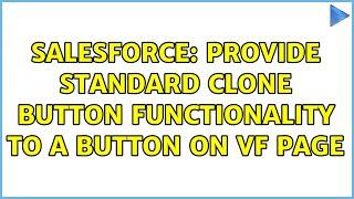 Salesforce: Provide standard clone button functionality to a button on vf page (4 Solutions!!)