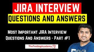 JIRA Interview Questions and Answers | Most Asked Questions for Freshers and Experienced | Part 1