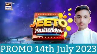 Jeeto Pakistan Promo | 14-July 2023 || Asif Jutt Jeeto Pakistan