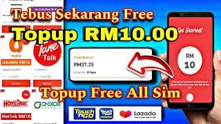 Tebus cepat topup free RM10 | Cara topup percuma semua jenis sim di malaysia