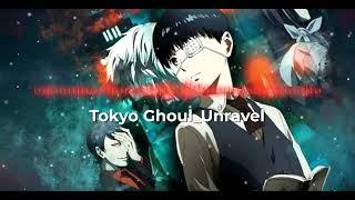 Unravel Tokyo Ghoul with {English lyrics/sub  #2024 #unravel #music #anime #song @MusicVibes927