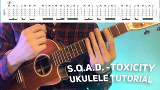 soad toxicity ukulele tutorial