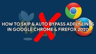 How To Skip & Auto Bypass Adfly Links in Google Chrome & Firefox 2020 - [romshillzz]