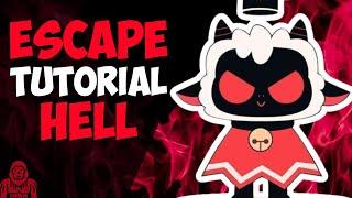 How To Escape Tutorial Hell