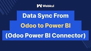 Odoo PowerBI Connector - Data Synchronization from Odoo to PowerBI