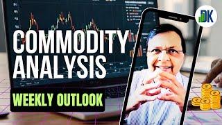 Dive into MCX Commodities Trends with D K Sinha!