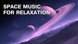 Relaxing Space Music 🪐 for Sleep & Meditation